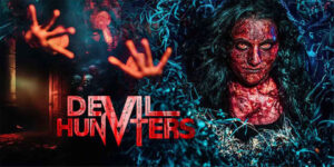 Devil Hunters (2024) is a horror thriller film directed by Prajith Raveendran